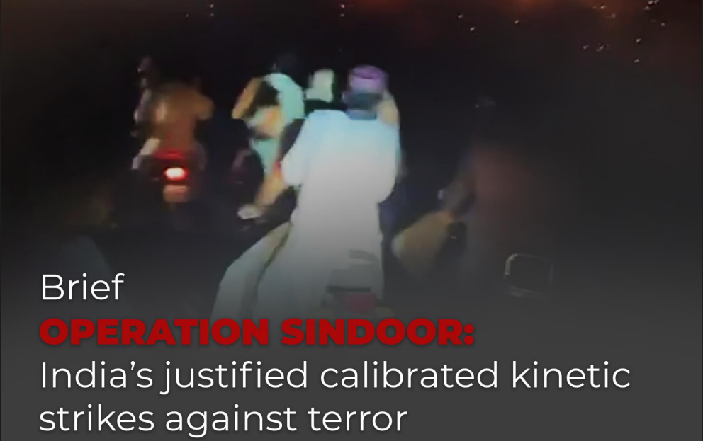 Operation Sindoor - India’s justified calibrated kinetic strikes Against Terror