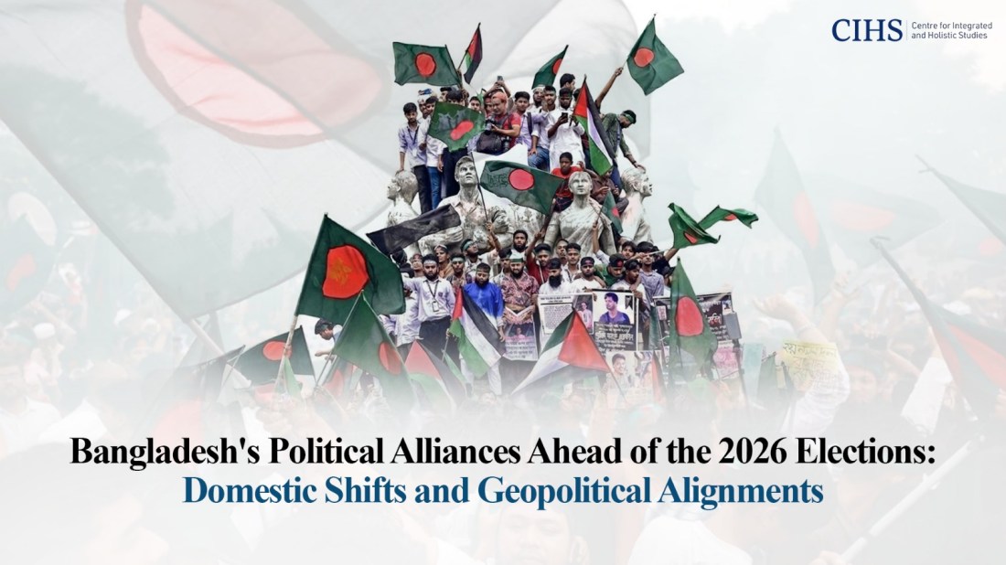 Bangladesh’s Political Alliances Ahead of the 2026 Elections: Domestic Shifts and Geopolitical Alignments