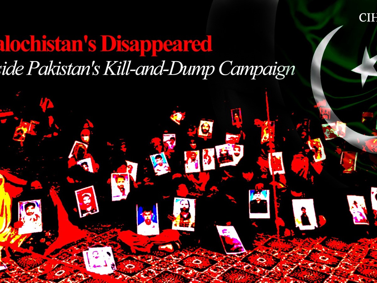 Balochistan’s Disappeared: Inside Pakistan’s Kill-and-Dump&nbsp;Campaign