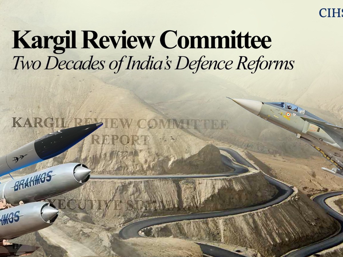 Kargil Review Committee: Two Decades of India’s Defense&nbsp;Reforms